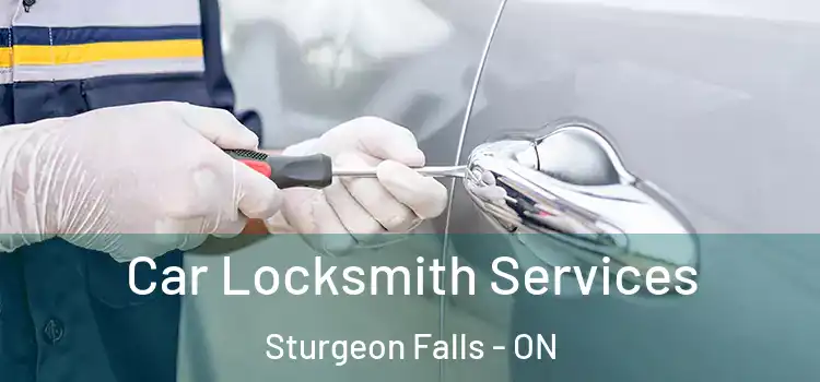 Car Locksmith Services Sturgeon Falls - ON