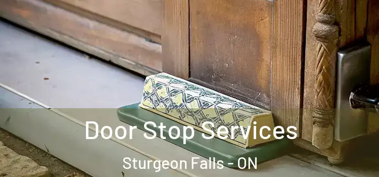 Door Stop Services Sturgeon Falls - ON