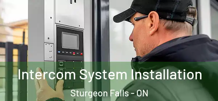 Intercom System Installation Sturgeon Falls - ON