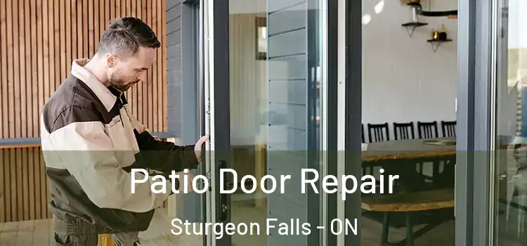 Patio Door Repair Sturgeon Falls - ON