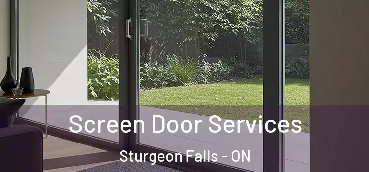 Screen Door Services Sturgeon Falls - ON